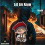 Let Em Know (G Money Diss) [Explicit]