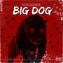 BIG DOG (Explicit)