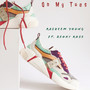 On My Toes (Explicit)