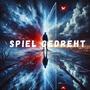 Spiel Gedreht (Explicit)