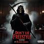 Don't Lie Freestyle (feat. Robbie James) [Explicit]