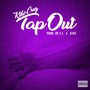 Tap Out (Explicit)