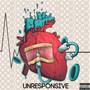 Un-Responsive (Explicit)