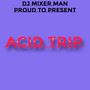 Acid Trip