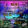 INDEPENDENT LIL LADY ILLY (Explicit)