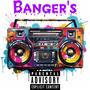 Banger's (feat. BigT) [Explicit]