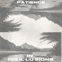 patience in disillusions (Explicit)