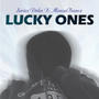 LUCKY ONES (feat. Mansa Banex)