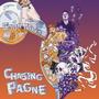 Chasing Pagne (Explicit)