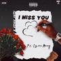 I Miss You