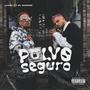 POLVO SEGURO (feat. EL DANGER BABY) [Explicit]