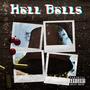 HELL BELLS (Explicit)