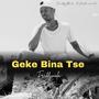 FreddyMola_-_Geke Bina Tse_-_ (Official Audio)