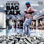 Bag Talk (Live) [Explicit]