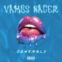 Vamos Hacer (Explicit)