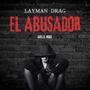 El abusador (Explicit)