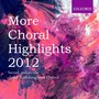 More Choral Highlights 2012