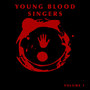 Young Blood Singers, Vol. 1