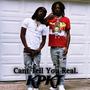 Cant Tell You Real (Explicit)