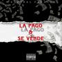 La Pago & Se Vende (feat. Tony Tattoo)