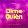 Dime Quien (Remix)