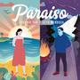 Paraiso (feat. Eugenie Tan)