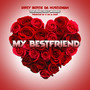 My Bestfriend (Explicit)