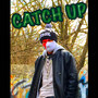 Catch Up (Explicit)