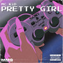 Preety Girl (Explicit)