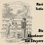 Mark Twain: Die Abenteuer Tom Sawyers