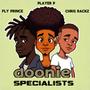 Doonie Specialists (feat. Chris Rackz & Player P) [Explicit]