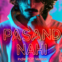 Pasand Nahi Indie Pop Version