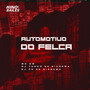 Automotivo do Felca (Explicit)