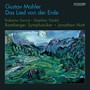 MAHLER, G.: Lied von der Erde (Das) [Sacca, S. Gadd, Bamberg Symphony, J. Nott]