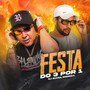 Festa do 3 por 1 (Remix) [Explicit]