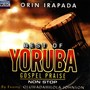 Best Of Yoruba Gospel Praise