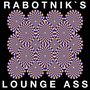 Rabotnik's Lounge A**