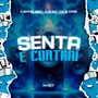 Senta E Contraí (Explicit)