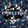 Careless (Explicit)