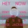 Hey Now (feat. Tessa Rose Jackson)