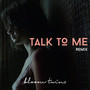 Talk to Me Remix