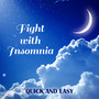 Fight with Insomnia: Quick and Easy with New Age Collection