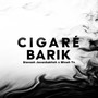 Cigare Barik