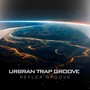 Urban Trap Groove: Vibe Catalyst