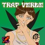 Trap Verde (Explicit)