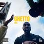 GHETTO (Explicit)