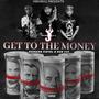 Get To The Money (feat. Zoogang Pistol & DubVee) [Explicit]