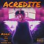 Acredite (feat. Modder Aka., Fsso & AKA) [Explicit]