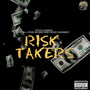 Risk Takers (Explicit)