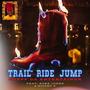 Trail Ride Jump (feat. Poka Jones & Sticky P)